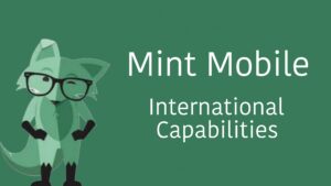 Read more about the article Exploring Mint Mobile International Capabilities: A Deep Dive into Mint Mobile