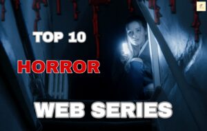 Read more about the article The Definitive List of 10 Horror Web Series You Must Watch