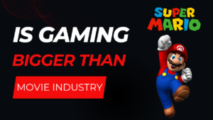 Read more about the article Is the Gaming Industry Bigger Than Hollywood?