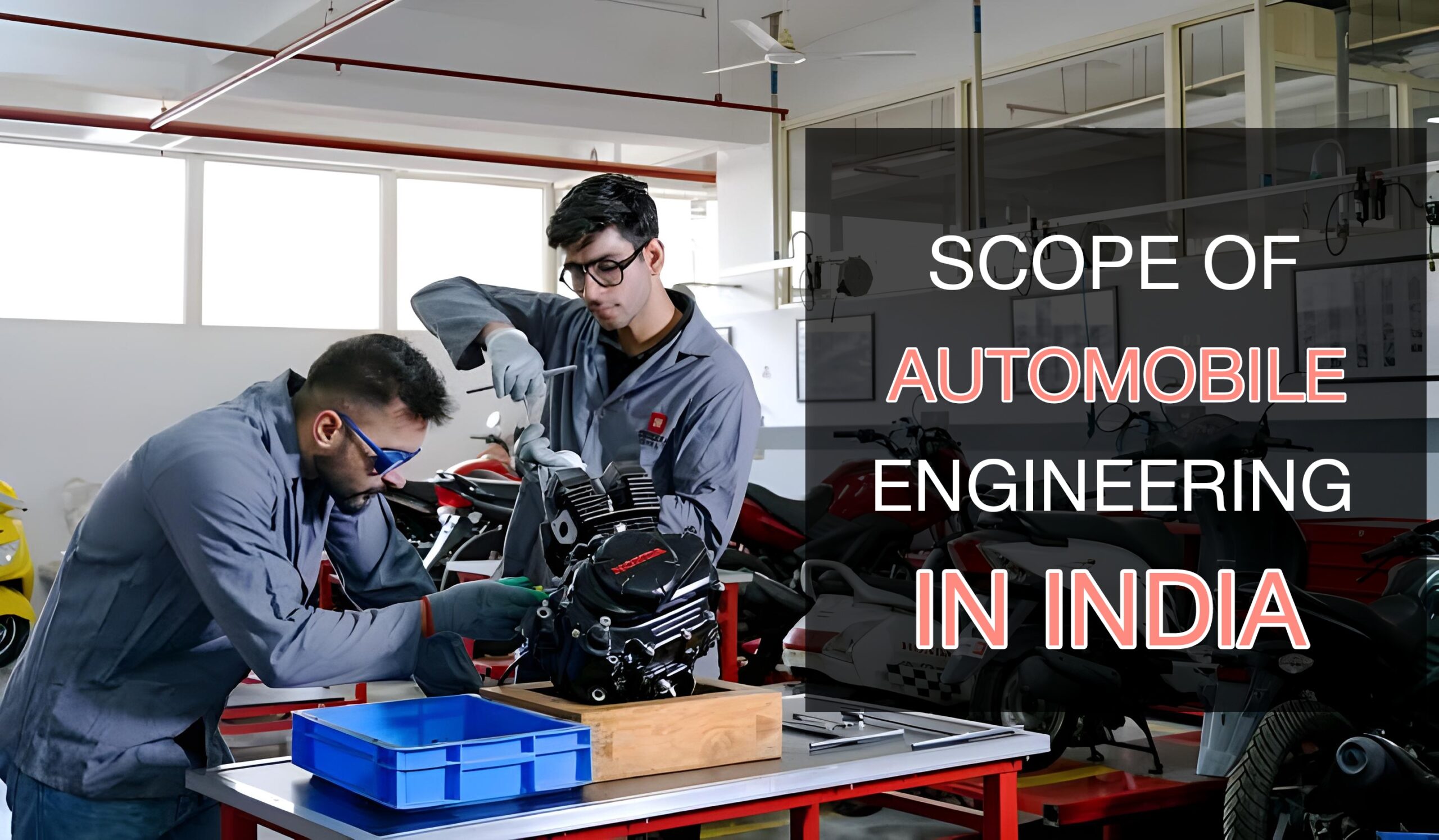 Read more about the article What Is the Scope for Automobile Engineering in India?